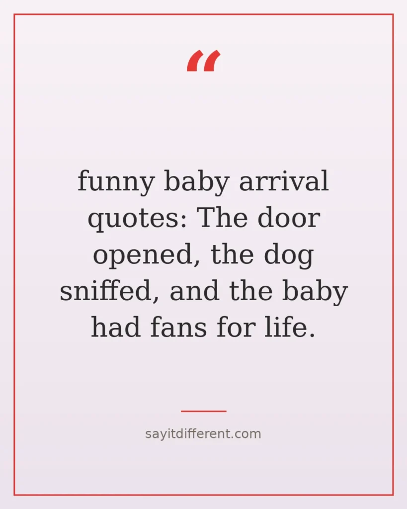 60 Funny Baby Arrival Quotes