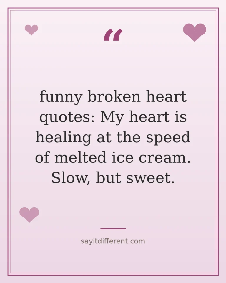 60 funny broken heart quotes
