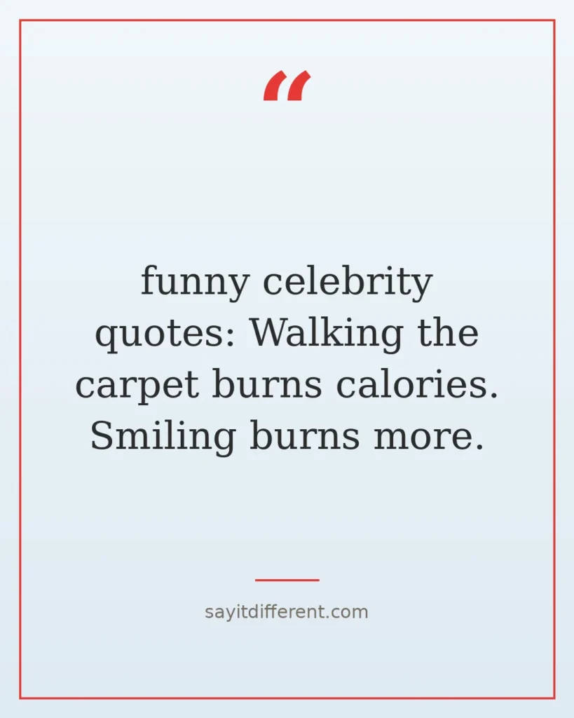 80 Funny Celebrity Quotes