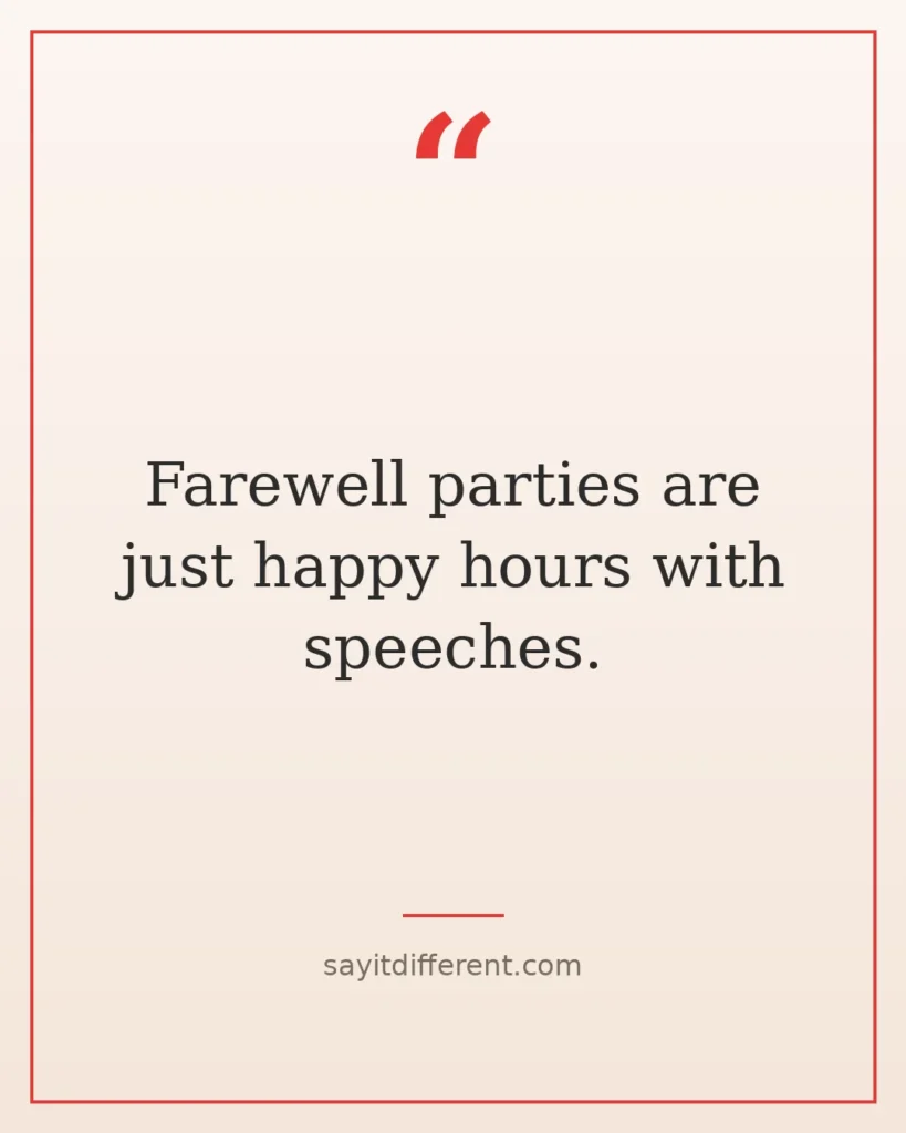 60 funny goodbye quotes for every farewell