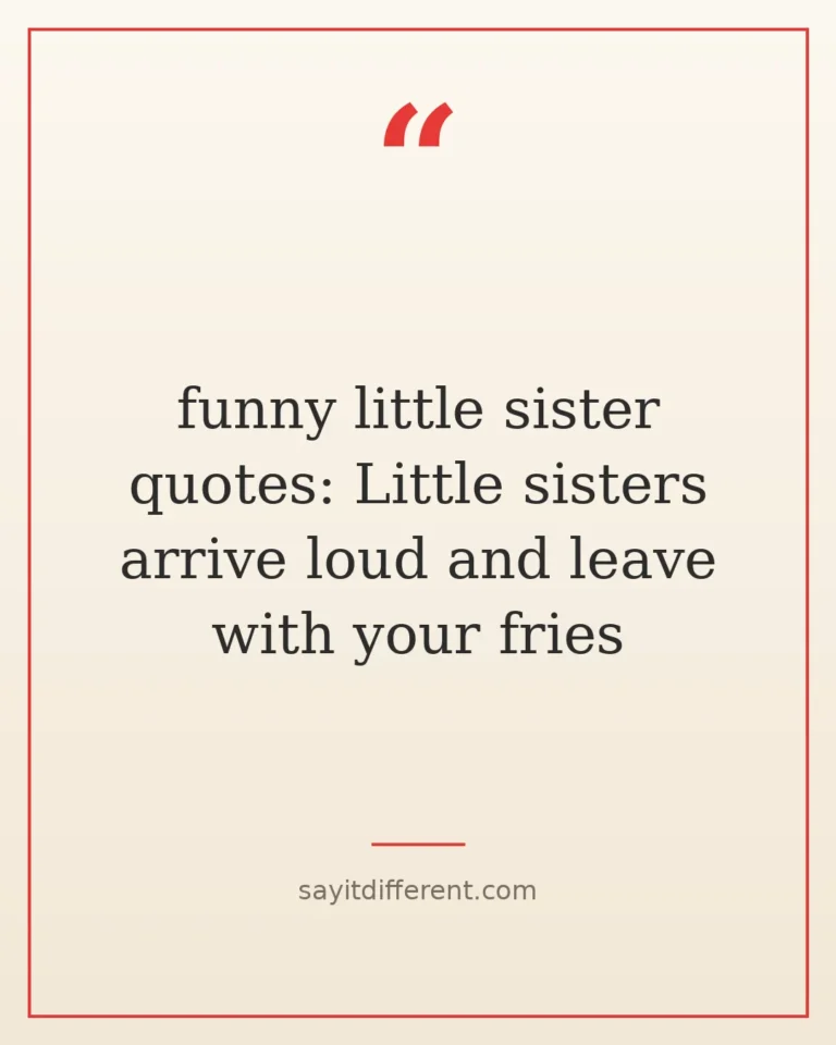 70 funny little sister quotes for tiny household chaos