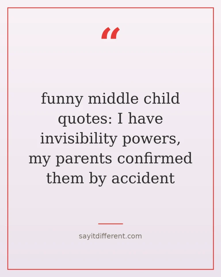 60 funny middle child quotes for the family diplomats