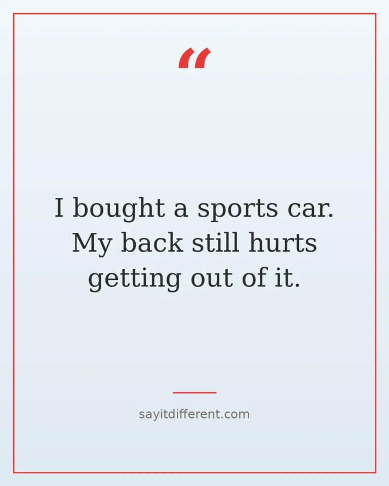 80 funny midlife crisis quotes for the young at heart