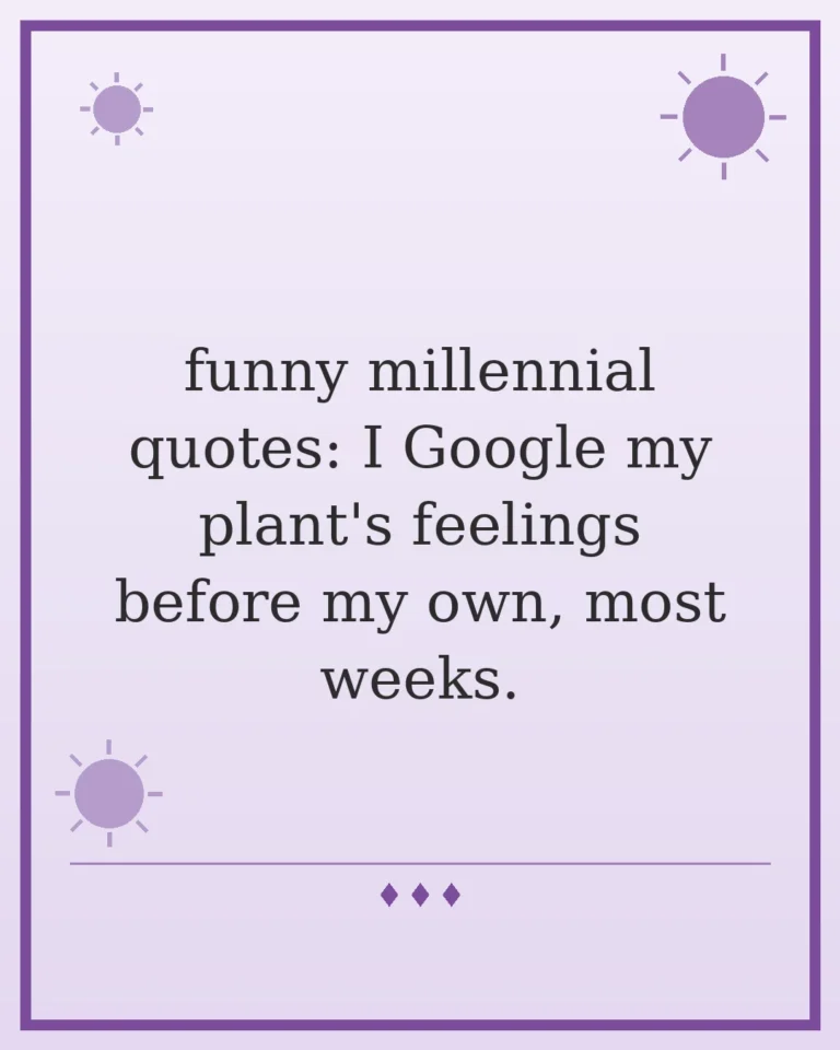 70 Funny Millennial Quotes