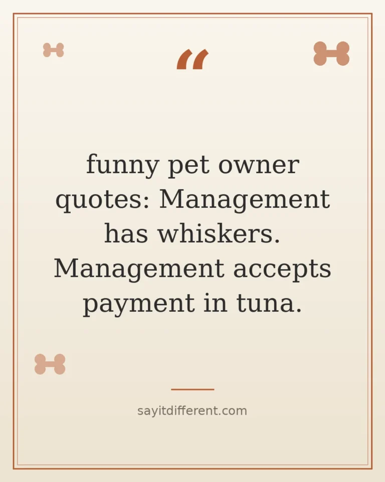 70 funny pet owner quotes