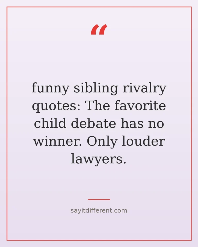 70 funny sibling rivalry quotes for lifelong competitors