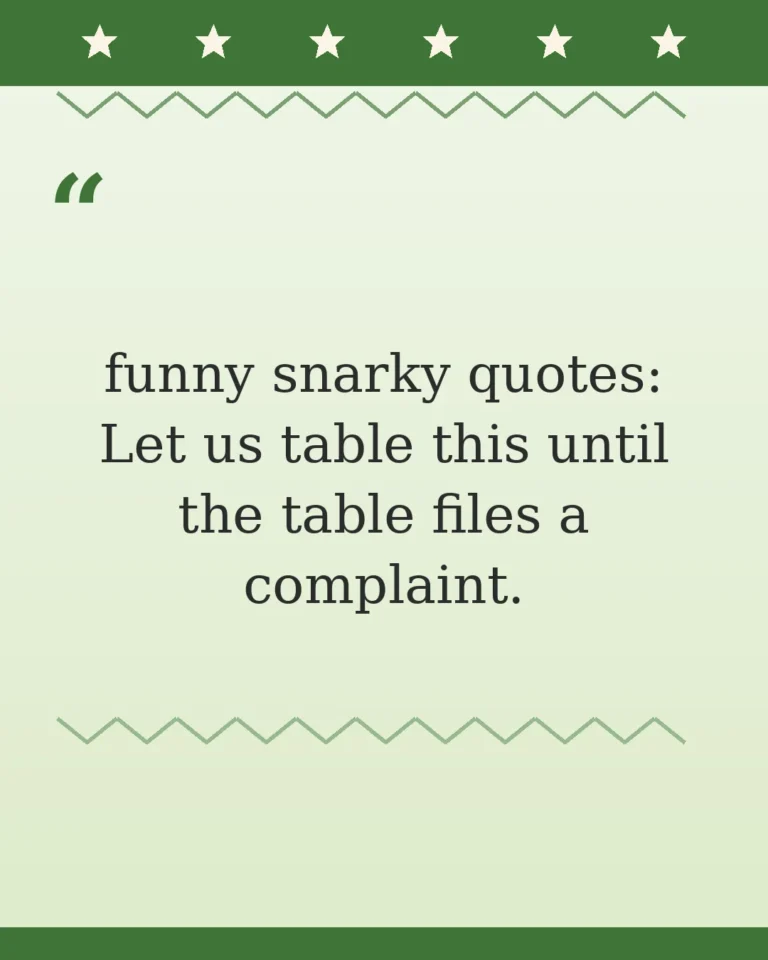 70 Funny Snarky Quotes