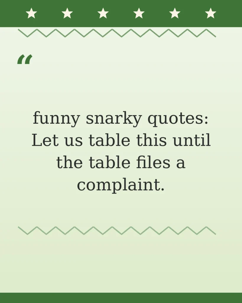70 Funny Snarky Quotes