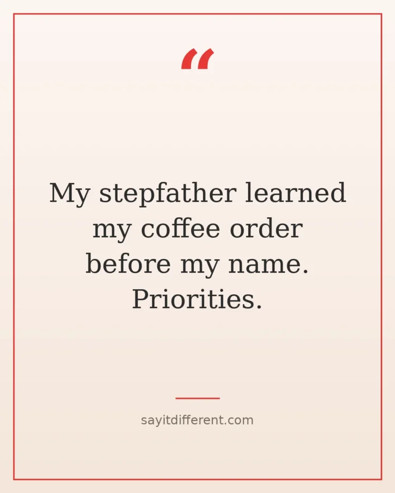 60 funny stepfather quotes with bonus dad energy