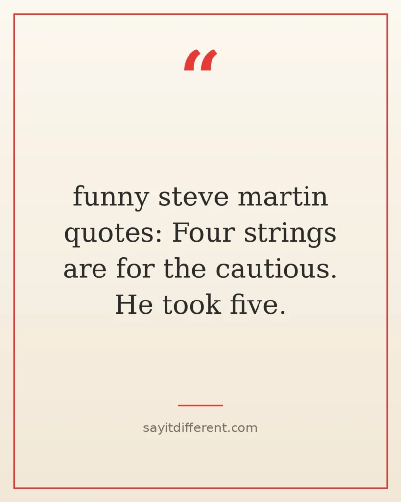 60 Funny Steve Martin Quotes