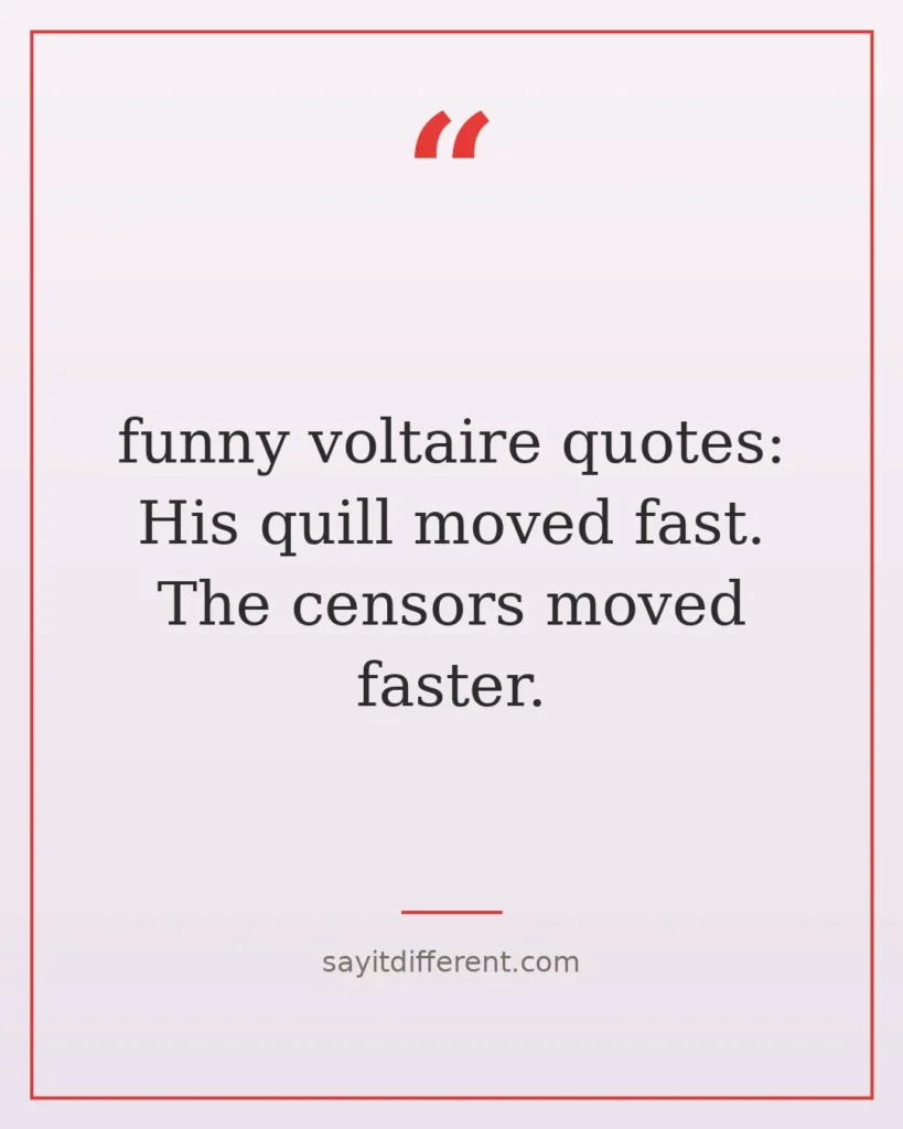 60 Funny Voltaire Quotes