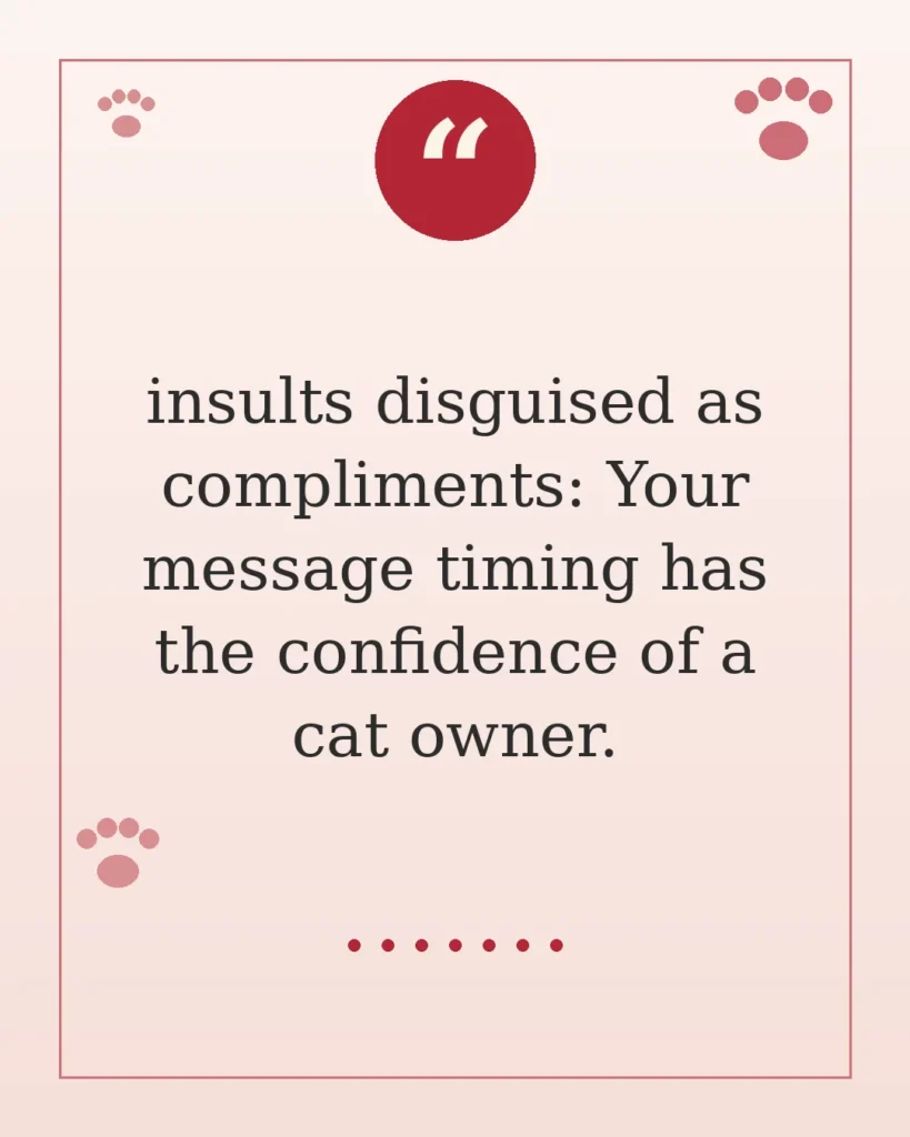 70 Insults Disguised as Compliments