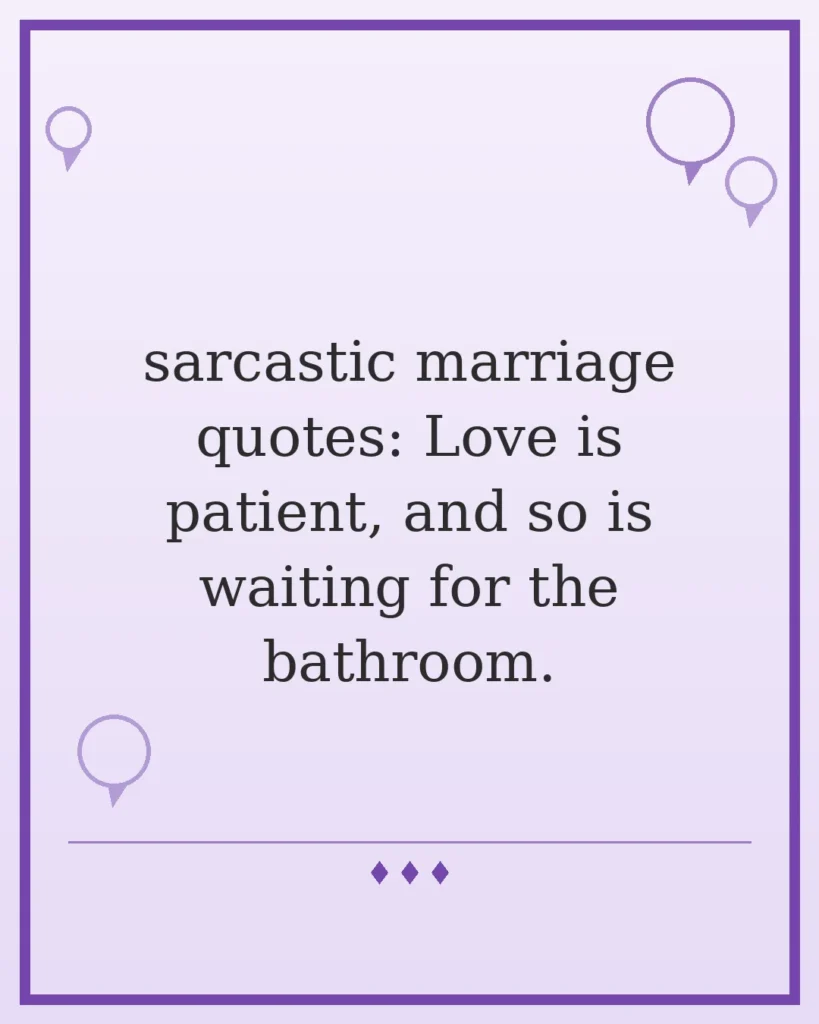 80 Sarcastic Marriage Quotes
