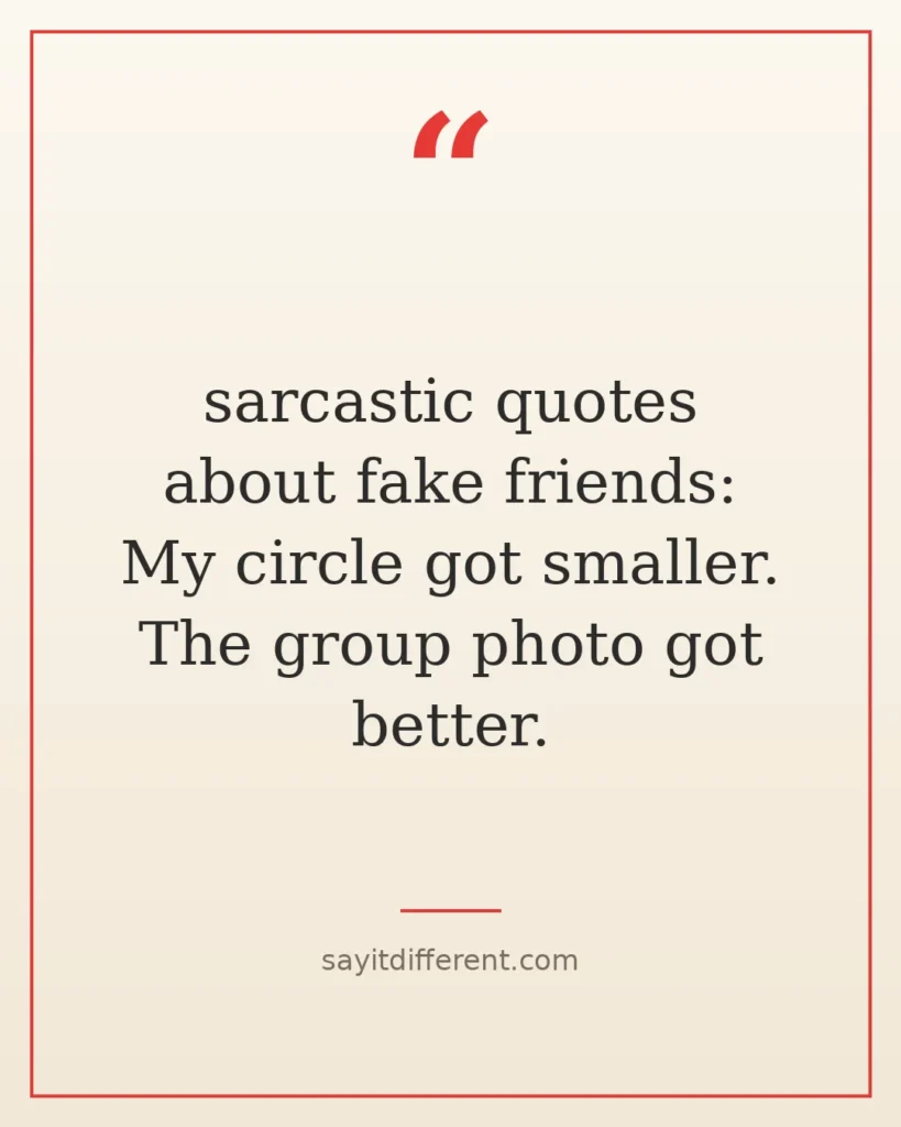 60 sarcastic quotes about fake friends