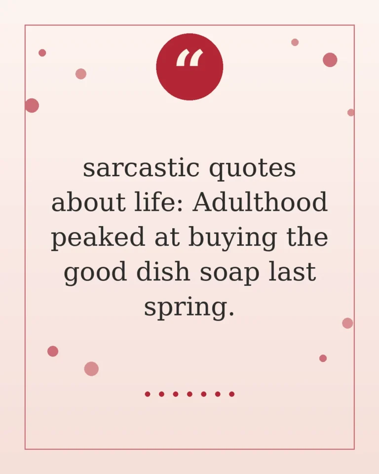 90 Sarcastic Quotes About Life