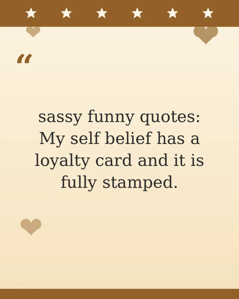 80 Sassy Funny Quotes